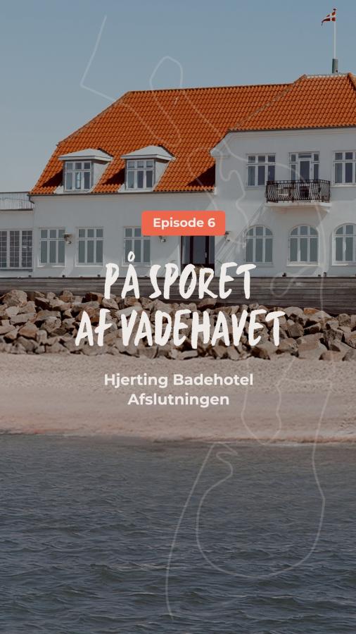 På sporet af Vadehavet - episode 6 - Hjerting Badehotel afslutning