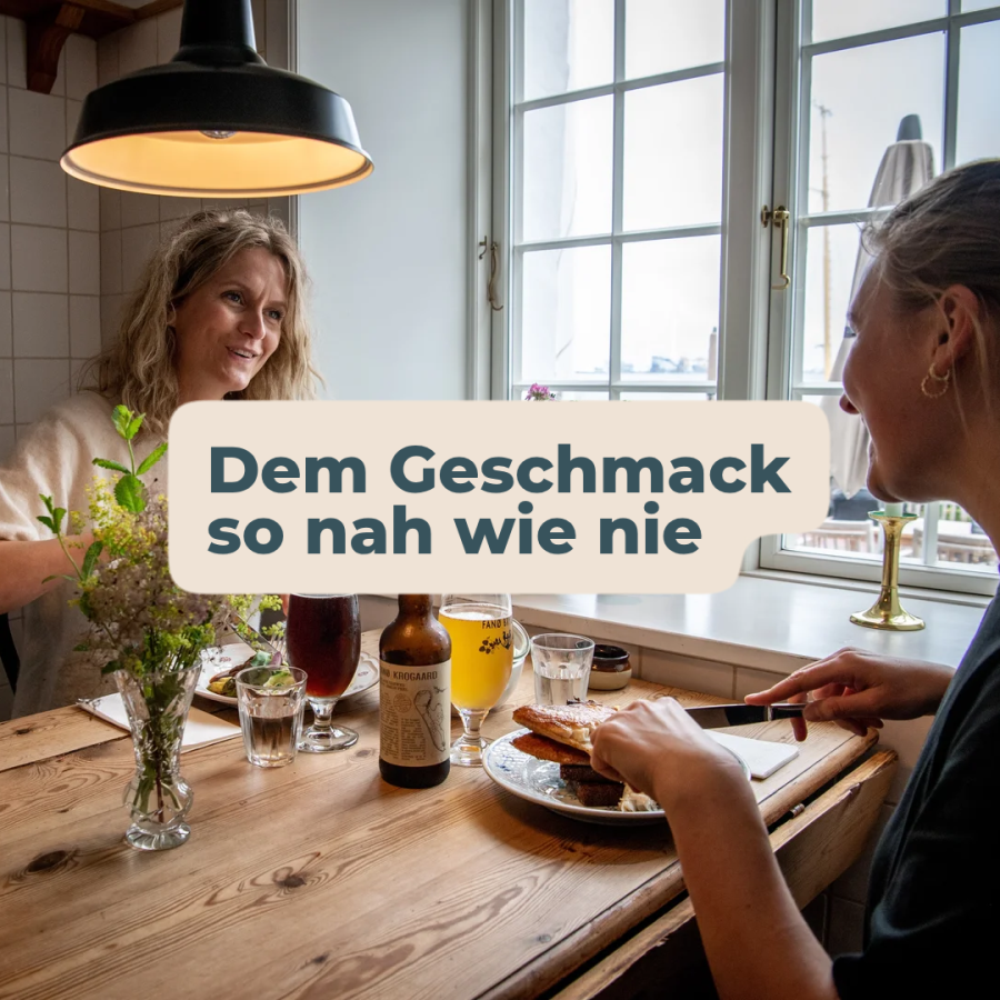 Dem Geschmack so nah wie nie